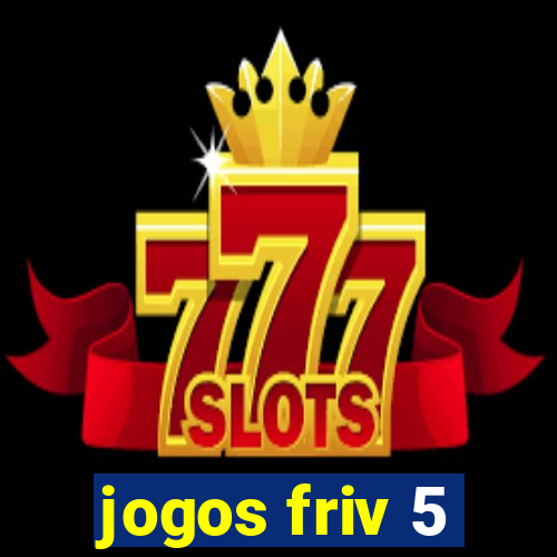 jogos friv 5